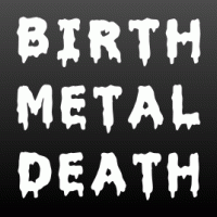 Birth Metal Death