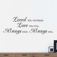 Loved you yesterday...