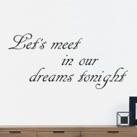 Let's meet in our dreams...