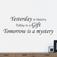 Yesterday is history