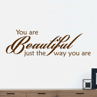 You are beautiful