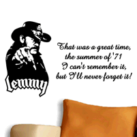 Lemmy I'll never forget it