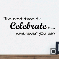 The best time to Celebrate